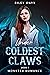 Coldest Claws (Under, #1)