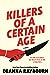 Killers of a Certain Age by Deanna Raybourn