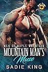 Mountain Man's Muse by Sadie  King