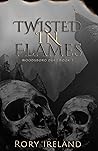 Twisted in Flames (Woodsboro Duet, #1)