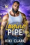 Book cover for Laying Pipe (Blue Collar Hearts #1)