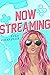 Now Streaming by Ayla Chandler