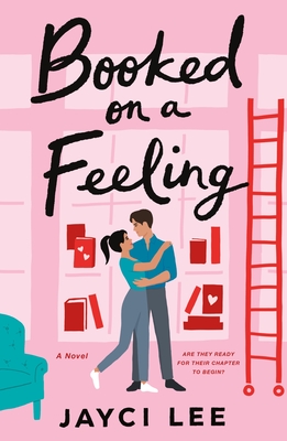 Booked on a Feeling by Jayci Lee