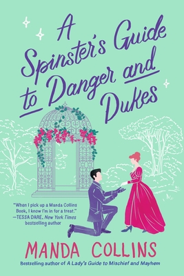 A Spinster's Guide to Danger and Dukes by Manda Collins