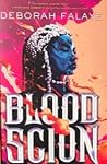 Blood Scion (Blood Scion, #1)