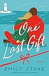 One Last Gift by Emily      Stone