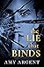 The Lie That Binds