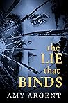 The Lie That Binds by Amy Argent