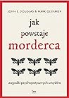 Jak powstaje morderca?