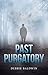 Past Purgatory (Bishop Secu...