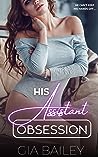 His Assistant Obsession by Gia Bailey