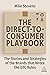 The Direct to Consumer Playbook: The Stories and Strategies of the Brands that Wrote the DTC Rules