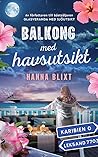 Balkong med havsutsikt by Hanna Blixt