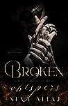 Broken Whispers by Neva Altaj