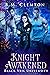 Knight Awakened (Black Veil University, #4)