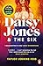 Daisy Jones & the Six by Taylor Jenkins Reid