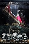 Devil's Pass by Caroline Peckham