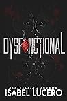 Dysfunctional by Isabel Lucero