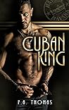 Cuban King by P.A. Thomas