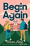 Begin Again by Emma Lord