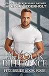 I'm Not Your Difference by Theresa Sederholt