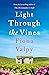 Light Through the Vines (Escape to France)