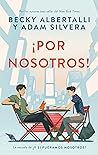 ¡Por nosotros! by Becky Albertalli