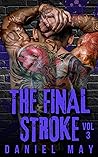 The Final Stroke by Daniel  May