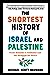 The Shortest History of Israel and Palestine by Michael Scott-Baumann