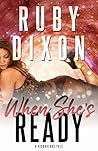 When She's Ready by Ruby Dixon