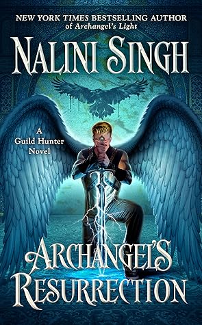 Archangel's Resurrection by Nalini Singh