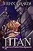 Titan (Romancing His Stone, #1)