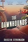 The Dawnhounds (The Endsong, #1)