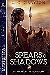 Spears and Shadows