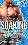 Soaking Wet by Regina Wade