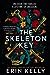 The Skeleton Key by Erin Kelly