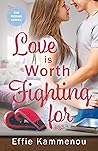 Love is Worth Fighting for by Effie Kammenou