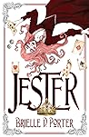 Jester by Brielle D. Porter