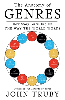 Anatomy of Genres by John Truby