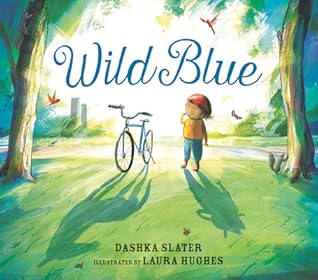 Wild Blue by Dashka Slater