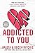 Addicted to You by Krista Ritchie