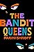 The Bandit Queens by Parini Shroff