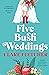 Five Bush Weddings