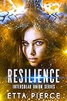 Resilience by Etta Pierce