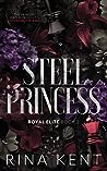 Steel Princess by Rina Kent