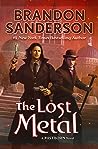 The Lost Metal by Brandon Sanderson