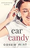 Ear Candy by Cassie Mint