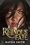 A Ruinous Fate by Kaylie Smith