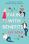 Faking with Benefits