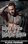 Inked By The Mafia Man by Flora Ferrari